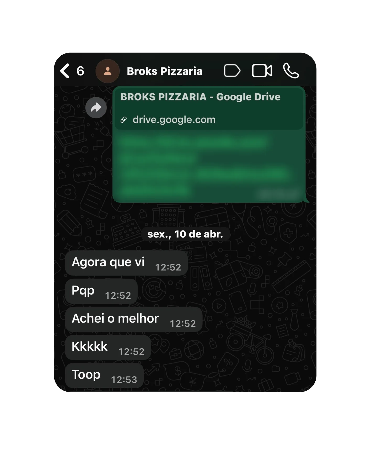 Mensagem de cliente da Broks Pizzaria elogiando o cardápio entregue: "Agora que vi, pqp, achei o melhor".